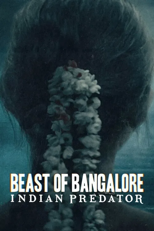 Download Beast of Bangalore Indian Predator (Season 1) Hindi Netflix Complete Web Series 480p | 720p | 1080p WEB DL 2 beast of bangalore indian predator season 1