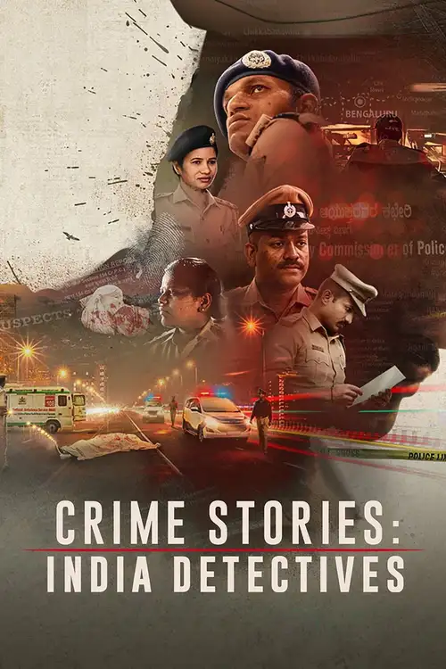Download Crime Stories: India Detectives (2021) Season 1 Hindi Complete Netflix Original WEB Series 480p | 720p | 1080p WEB DL 10 crime stories india detectives 2021