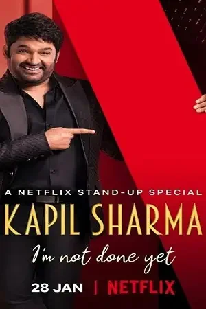Download Netflix Kapil Sharma – I’m Not Done Yet (2022) Hindi Stand Up Comedy Special Show 480p | 720p WEB DL 11 netflix kapil sharma i m not done yet 2022