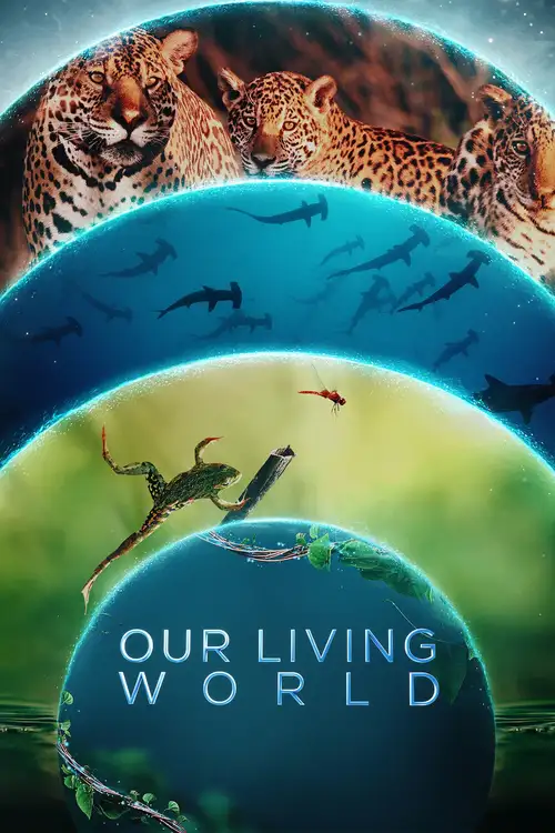 Download Our Living World (Season 1) Dual Audio {Hindi ORG. + English} 480p | 720p | 1080p 2 our living world season 1