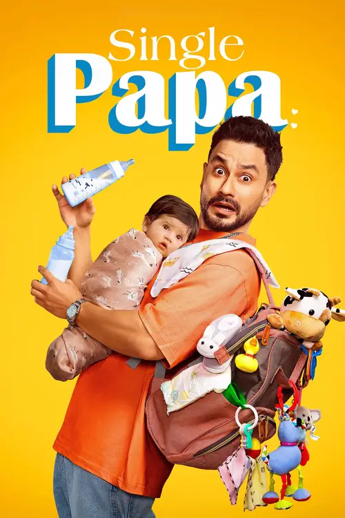 Download Single Papa (Season 1) Hindi Netflix Complete Web Series 480p | 720p | 1080p WEB DL 15 single papa season 1