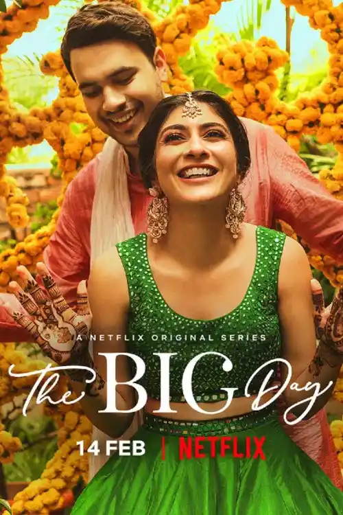 Download The Big Day (2021) Season 1 Hindi Complete Netflix WEB Series 480p | 720p HDRip 5 the big day 2021